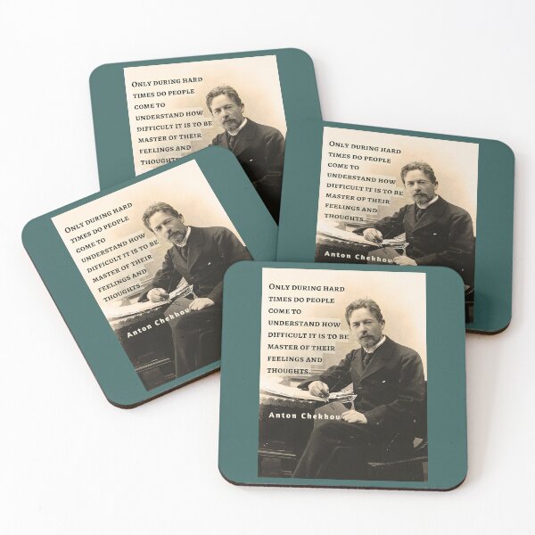 Item preview, Anton Chekhov portrait and  Quote: Only during hard times do people come to understand how difficult it is to be master... designed and sold by artbleed.