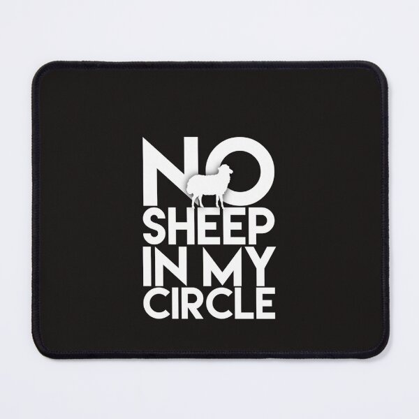 Item preview, No Sheep In My Circle 2021 designed and sold by AntoyneDEvans8.