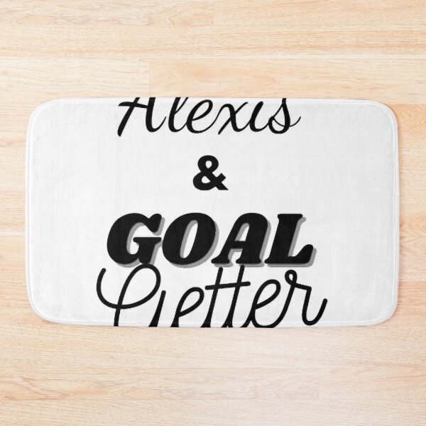 Item preview, I am Alexis _amp_amp_ Goal getter Long designed and sold by kamran-cordes.