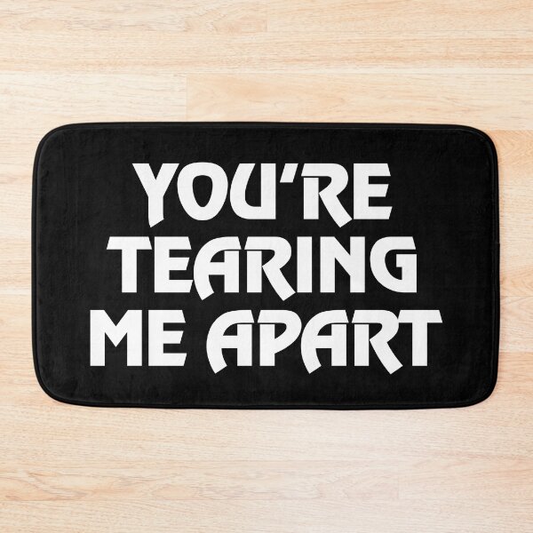 Item preview, You're Tearing Me Apart designed and sold by avperth.