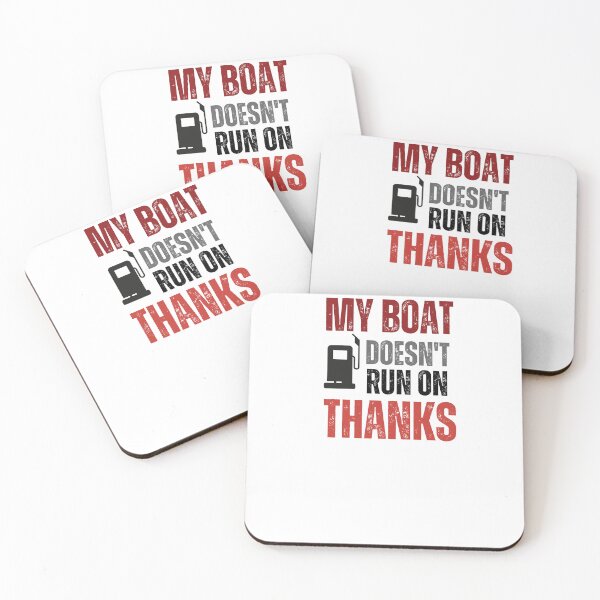 Item preview, my boat doesn't run on thanks designed and sold by DeluxBee.