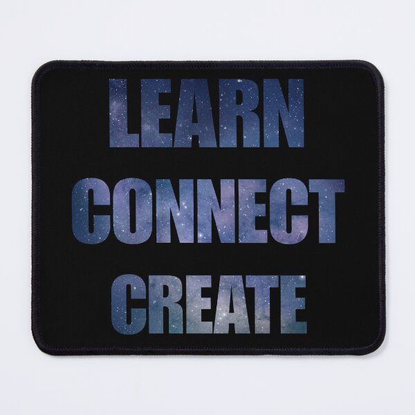 Item preview, Learn connect create designed and sold by SidTastic .