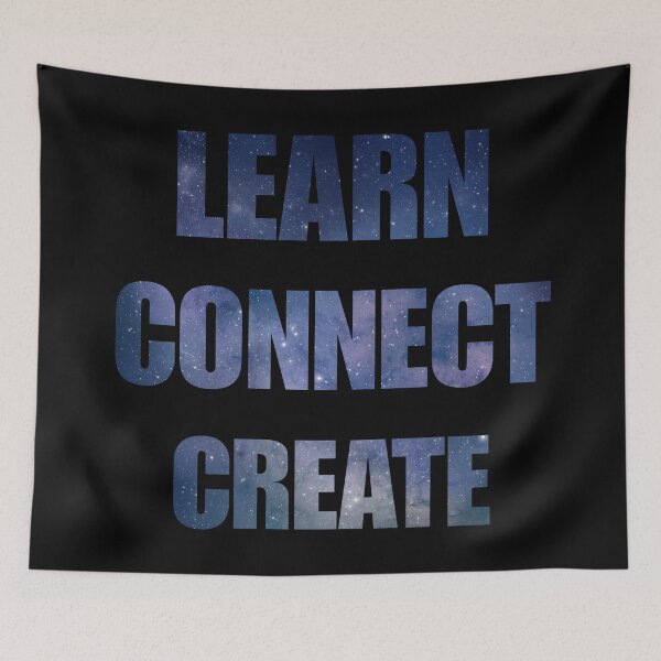 Item preview, Learn connect create  designed and sold by SidTastic .