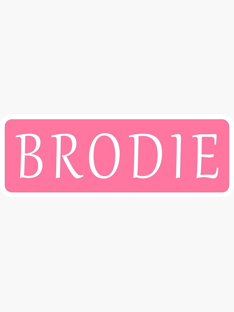 Brodie Name Merch Gifts for Sale Redbubble