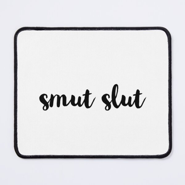 Item preview, Smut Slut designed and sold by darsh30.