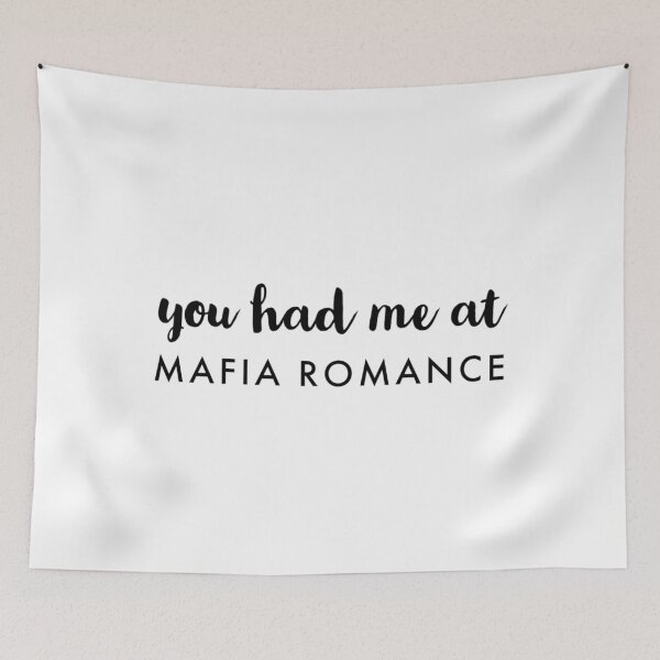 Item preview, You Had Me At Mafia Romance designed and sold by darsh30.