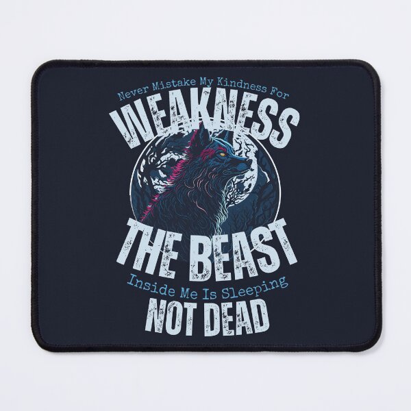 Item preview, Never Mistake My Kindness For Weakness designed and sold by YrtemmyS.