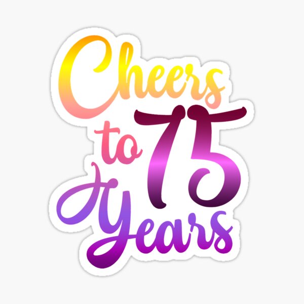 Happy Seventy Fifth Birthday Gifts & Merchandise for Sale | Redbubble
