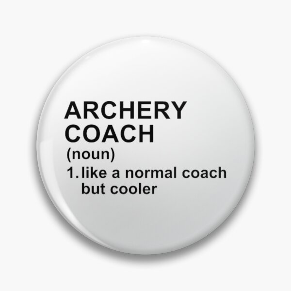 Item preview, Archery Coach Definition - Like A Normal Coach But Cooler designed and sold by GymWearDepot.