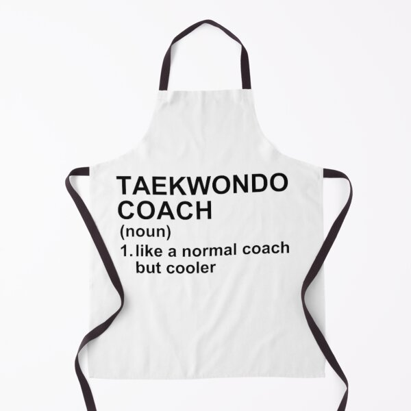 Item preview, Taekwondo Coach Definition - Like A Normal Coach But Cooler designed and sold by GymWearDepot.