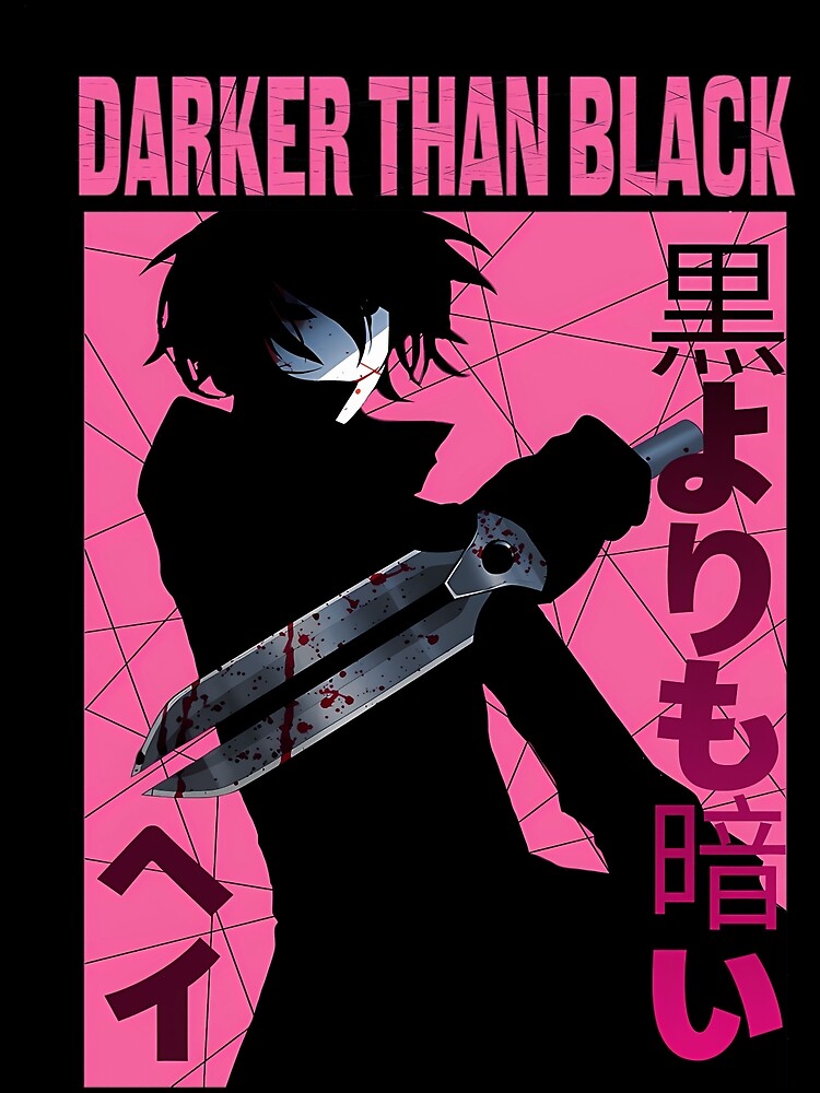 Darker Than Black Posters for Sale | Redbubble