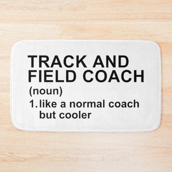 Item preview, Track And Field Coach Definition - Like A Normal Coach But Cooler designed and sold by GymWearDepot.