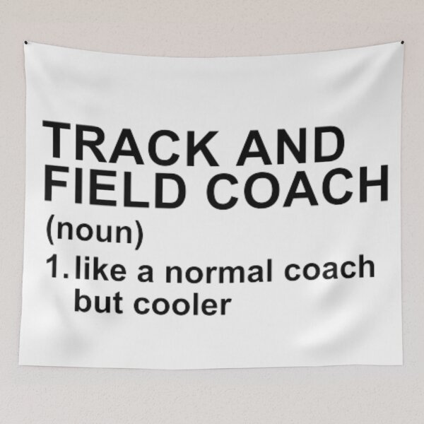 Item preview, Track And Field Coach Definition - Like A Normal Coach But Cooler designed and sold by GymWearDepot.