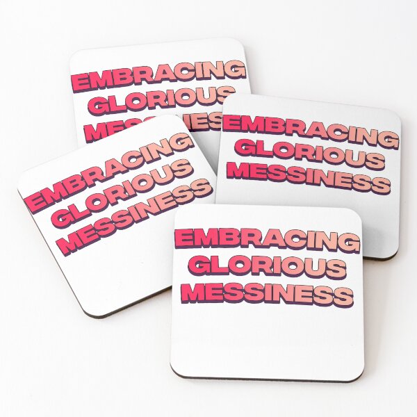 Item preview, Embracing glorious messiness designed and sold by DisceteDesigns.