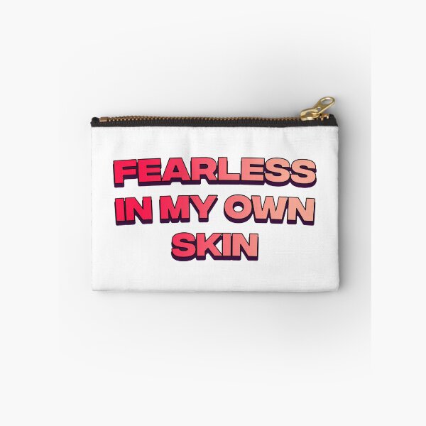 Item preview, Fearless in my own skin designed and sold by DisceteDesigns.