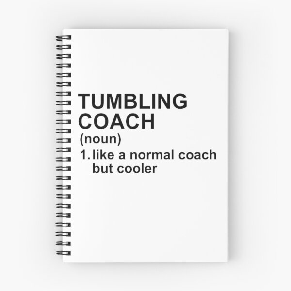 Item preview, Tumbling Coach Definition - Like A Normal Coach But Cooler designed and sold by GymWearDepot.