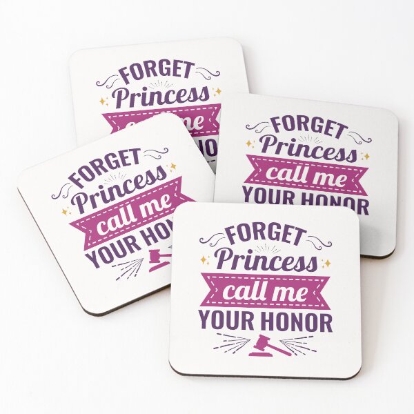 Item preview, Forget Princess Call Me Your Honor designed and sold by jaygo.