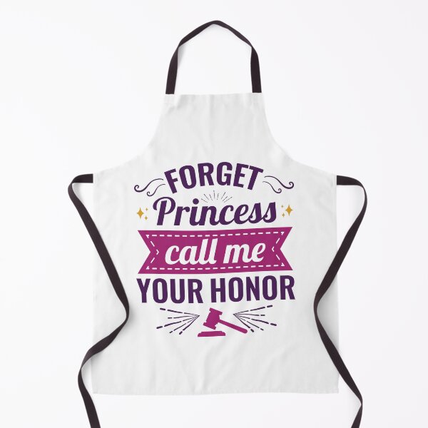 Item preview, Forget Princess Call Me Your Honor designed and sold by jaygo.