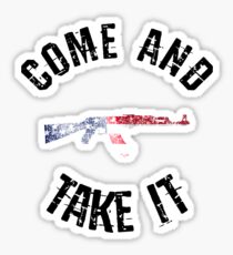 Come And Take It american flag gun army military slogan Sticker