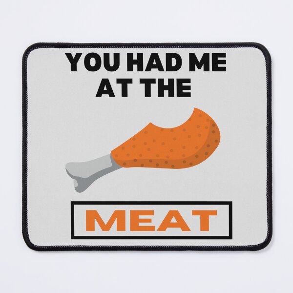 Item preview, You had me at the meat | Non-veg lover | Gym wear | chicken lover | Hoodies & T-shirts designed and sold by Madhavarora.
