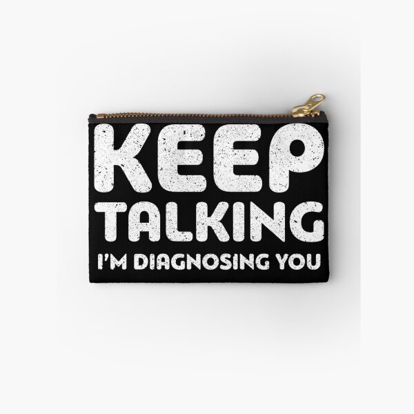 Item preview, Keep Talking I'm Diagnosing You designed and sold by deepstone.