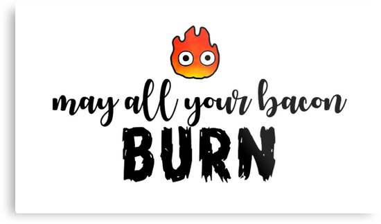 calcifer may all your bacon burn minimalist metal prints by