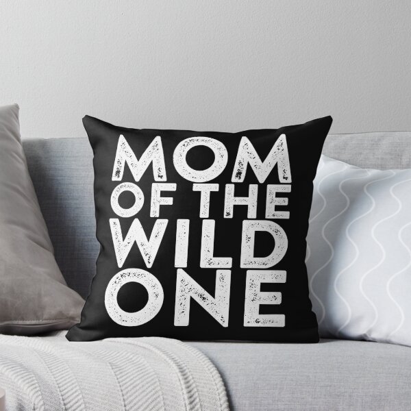 Item preview, Mom Of The Wild One designed and sold by deepstone.