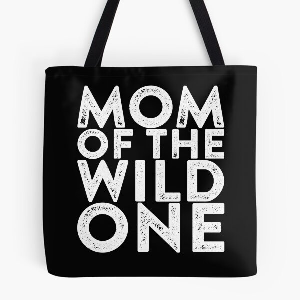Item preview, Mom Of The Wild One designed and sold by deepstone.