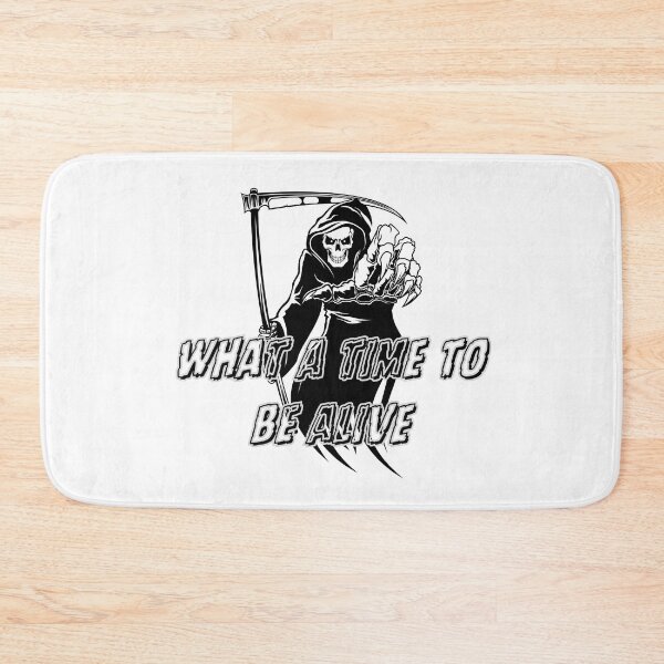 Item preview, What a time to be alive $%5864$#@564 designed and sold by KGSM.