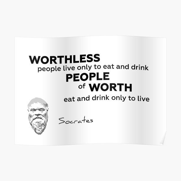 people of worth - Socrates Poster