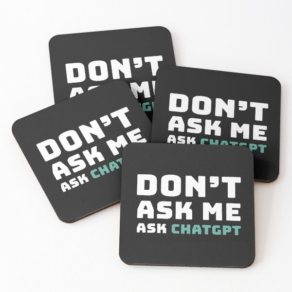 Item preview, Don't ask me, Ask ChatGPT designed and sold by Code  Monkeys.