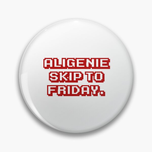 Item preview, Aligenie skip to Friday. designed and sold by DexSkullfyre.