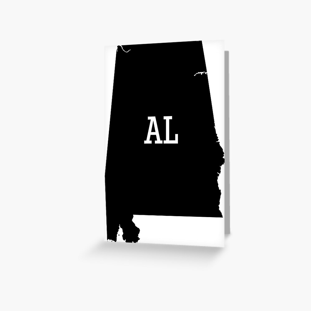 "Alabama State Silhouette AL Abbreviation" Greeting Card for Sale by