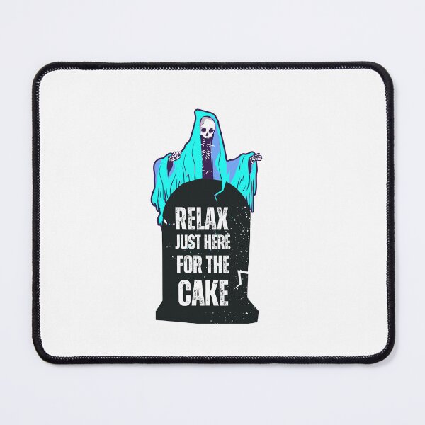 Item preview, relax i'm just here for the cake designed and sold by DeluxBee.
