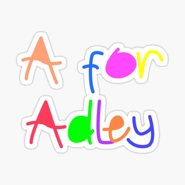 "A for Adley" Sticker for Sale by grayshiv Redbubble