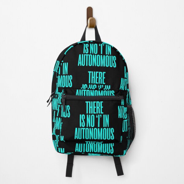 Item preview, There is no 'I' in autonomous v.5 designed and sold by x1brett.