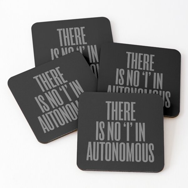 Item preview, There is no 'I' in autonomous v.7 designed and sold by x1brett.