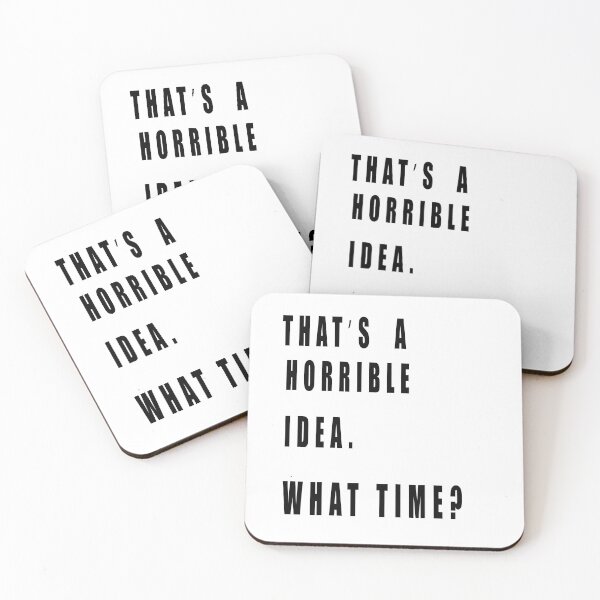 Item preview, Thats A Horrible Idea What Time designed and sold by muta1993.