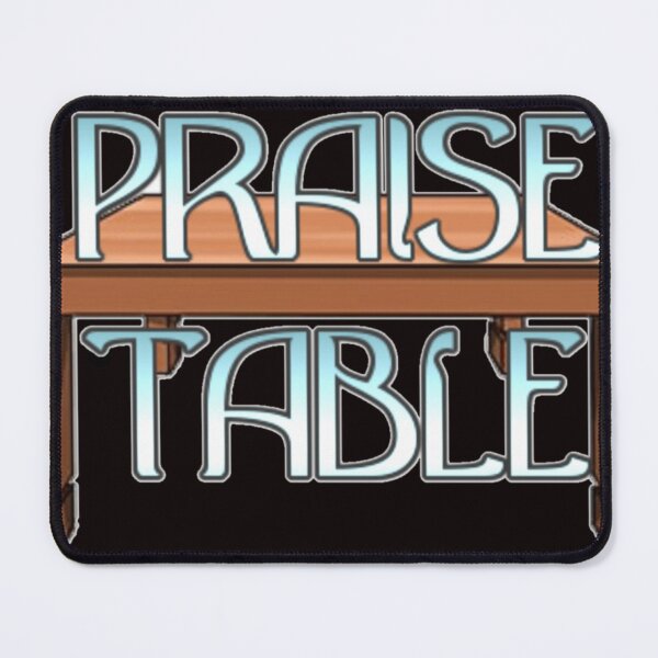 Item preview, Praise Table designed and sold by The Fluffenhammer Merch Store.