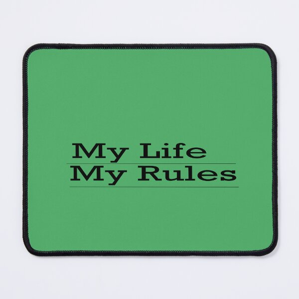 Item preview, my life y rules designed and sold by DrmartDesigns.