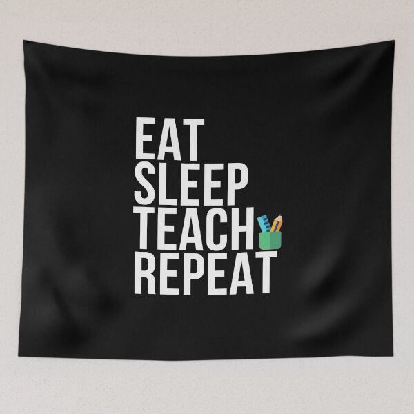Item preview, Eat Sleep Teach Repeat - Ultimate Design for Dedicated Educators designed and sold by SuperSeries.