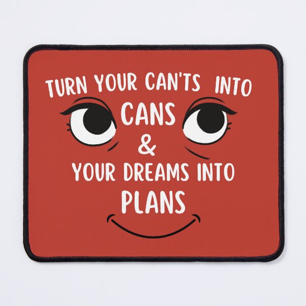 Item preview, Turn Your Cant's Into  Cans And Your Dreams Into Plans designed and sold by designerpriti.