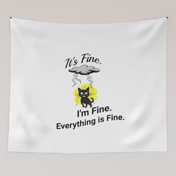 Item preview, It's Fine. I'm Fine. Everything is Fine! designed and sold by 5PointsDigital.