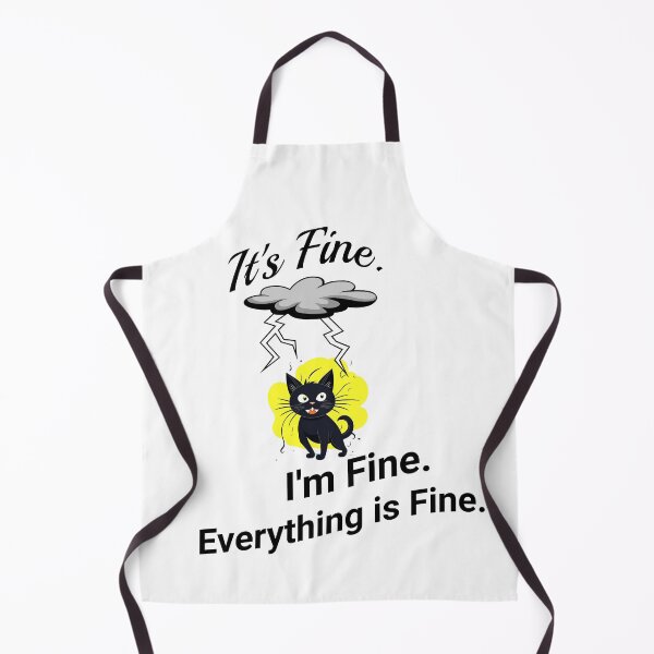 Item preview, It's Fine. I'm Fine. Everything is Fine! designed and sold by 5PointsDigital.