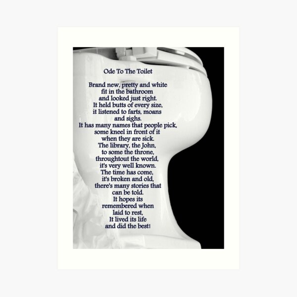 Ode To The Toilet...© Art Print