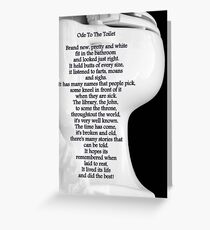 Ode To The Toilet...© Greeting Card