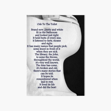 Ode To The Toilet...© Art Board Print