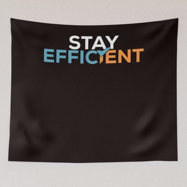 Item preview, FICSIT Stay Efficient Motto  designed and sold by ThomLeve.