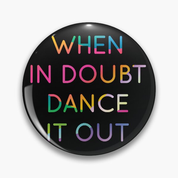 Item preview, When In Doubt Dance It Out Cool Dancer Gift Ideas 2   designed and sold by JohnBrownwn.