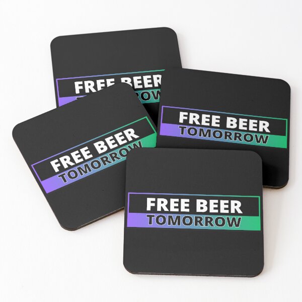 Item preview, Free Beer Tomorrow (Humor).. 001 designed and sold by Gilby-Designs.